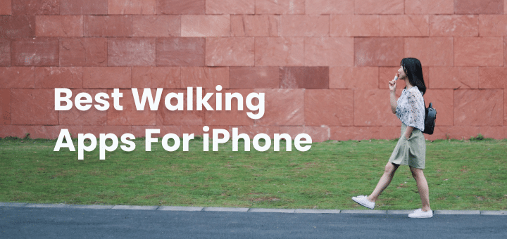 Best Walking Apps For Iphone