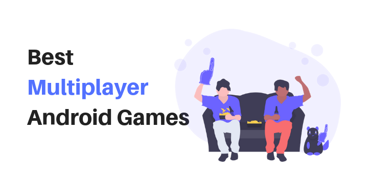 Best Multiplayer Games for Android | The Tech Basket